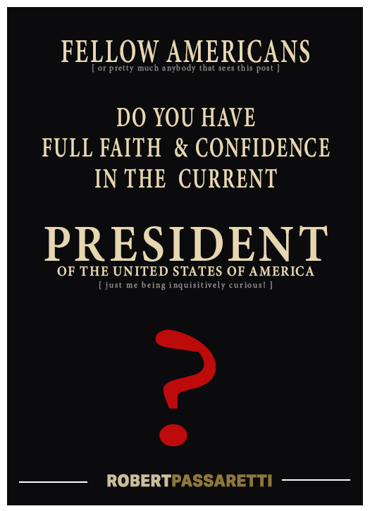 Do you have faith the President of the United States